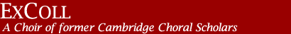 Ex Collegio Cantabrigiensi - A Choir of former Cambridge Choral Scholars